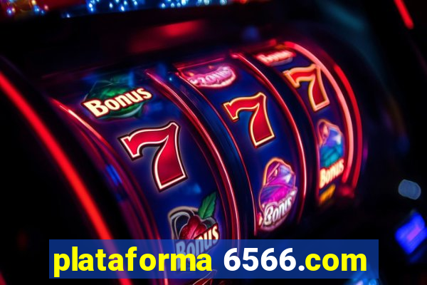 plataforma 6566.com